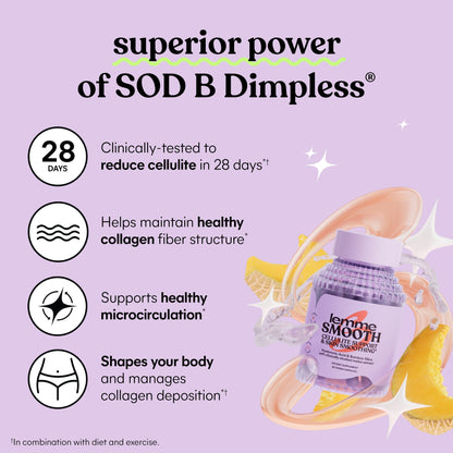 Lemme Smooth Anti Cellulite Capsules for Women, Smooth Legs & Thighs, Reduce Cellulite & Crepey Skin w/Clinically Studied SOD & Silica (1 Month Supply 30 ct)